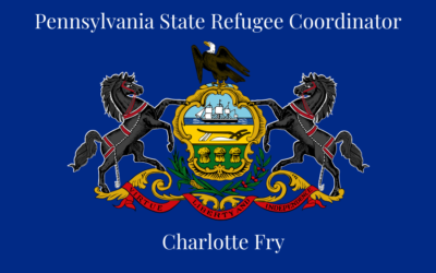 A Message from PA State Refugee Coordinator Charlotte Fry